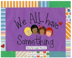We ALL Have Something 1087884004 Book Cover
