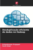 Desduplicação eficiente de dados no Hadoop (Portuguese Edition) 6202087455 Book Cover