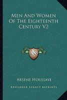 Men And Women Of The Eighteenth Century V2 1162966289 Book Cover