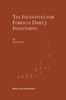 Tax Incentives For Foreign Direct Investment 9041122281 Book Cover