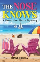 The Nose Knows (Down the Shore Mysteries) B0G7J51C6T Book Cover