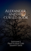 Alexander and His Cursed Book B0B7XWVQVD Book Cover