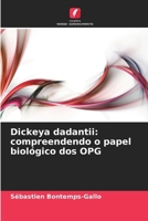 Dickeya dadantii: compreendendo o papel biológico dos OPG (Portuguese Edition) 6209598137 Book Cover