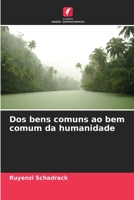 Dos bens comuns ao bem comum da humanidade 6205976250 Book Cover