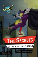 The Secrets of The Superhero's Ring 1732385378 Book Cover