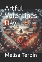 Artful Valentines Day B0GL8NMG9G Book Cover