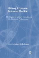 Military Expansion, Economic Decline 0873322584 Book Cover