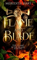 The Flame and The Blade B083XTHKP5 Book Cover