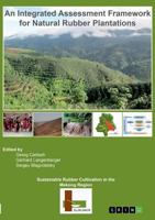 Sustainable Rubber Cultivation in the Mekong Region (SURUMER): An Integrated Assessment Framework for Natural Rubber Plantations 3668830517 Book Cover