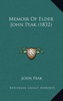 Memoir of Elder John Peak 1120642191 Book Cover