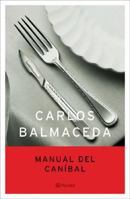 Manual del Canibal (Autores Espanoles E Iberoamericanos) 8496284794 Book Cover