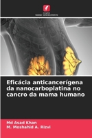 Eficácia anticancerígena da nanocarboplatina no cancro da mama humano (Portuguese Edition) 6630249968 Book Cover