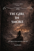 The Girl in Smoke B0GTWVFD11 Book Cover