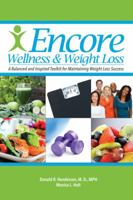Encore Wellness & Weight Loss: A Balanced and Inspired Toolkit for Maintaining Weight Loss Success 0692612157 Book Cover