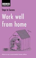 Work Well From Home 0747577374 Book Cover