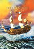 The Eel Catcher's Travels: Robert Seeley 1602-1667 1479735442 Book Cover