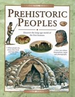 Prehistoric Peoples: Discover the Long-ago World of the First Humans (Exploring History) 1842156209 Book Cover