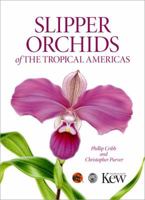 Slipper Orchids of the Tropical Americas 9838121754 Book Cover