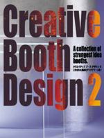 Creative Booth Design 2: A Collection of Strongest Idea Booths 4568504023 Book Cover