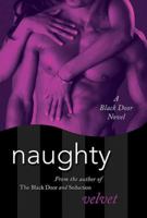 Naughty: A Black Door Novel 1607516438 Book Cover