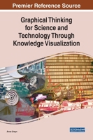 Graphical Thinking for Science and Technology Through Knowledge Visualization 1799816516 Book Cover