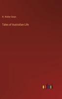 Tales of Australian Life 3385252474 Book Cover