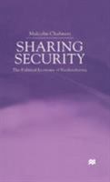 Sharing Security: The Political Economy of Burdensharing the Political Economy of Burdensharing 1349648884 Book Cover