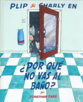 ¿Por qué no vas al baño?(Especiales de a la Orilla del Viento) 6071604311 Book Cover