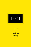 [sic]: A Memoir 0393343928 Book Cover