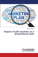 Impact of gift vouchers as a promotional tools 6139822645 Book Cover