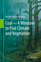 Coal―A Window to Past Climate and Vegetation 3030444716 Book Cover