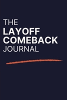 The Layoff Comeback Journal B0FCXHJM7G Book Cover