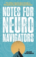 Notes for Neuro Navigators: The Allies Quick-Start Guide to Championing Neurodivergent Brains 1839978686 Book Cover