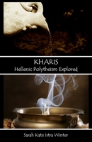 Kharis: Hellenic Polytheism Explored 143823192X Book Cover