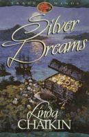 Silver Dreams (Trade Wind Series) 1565077563 Book Cover