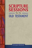 Scripture Sessions on the Old Testament 0884898644 Book Cover