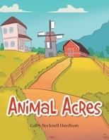 Animal Acres 1664138749 Book Cover