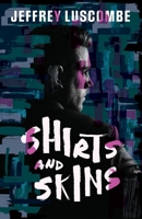 Shirts and Skins 1937627004 Book Cover