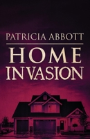 Home Invasion 1643960369 Book Cover