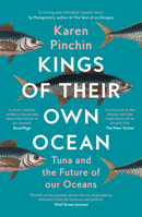 Kings of Their Own Ocean Pb: Tuna and the Future of Our Oceans 0008467846 Book Cover