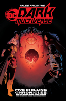Tales from the DC Dark Multiverse 1779508158 Book Cover