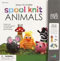 Easy to Make Spool Knit Animals (Craft Box Kids) 1771320257 Book Cover
