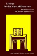 Liturgy for the New Millennium: A Commentary on the Revised Sacramentary 0814661742 Book Cover