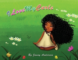 I Love My Curls: Deluxe Edition 108786352X Book Cover