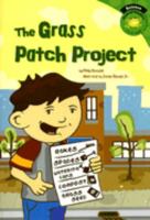 The Grass Patch Project (Read-It! Readers) 1404822925 Book Cover