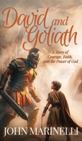 David & Goliath: A Story of Faith, Courage & The Power of God B0F8SV5DZZ Book Cover