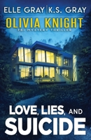 Love, Lies, and Suicide B09W17376T Book Cover