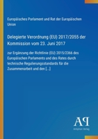 Delegierte Verordnung (EU) 2017/2055 der Kommission vom 23. Juni 2017: zur Ergänzung der Richtlinie (EU) 2015/2366 des Europäischen Parlaments und des Rates durch technische Regulierungsstandards für 3387901526 Book Cover