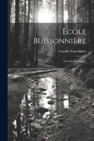 Ecole buissonnière: Notes et souvenirs \ 102128498X Book Cover