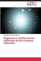 Regiones O Niveles En Los Sistemas de Los Cuerpos Siderales 3659071099 Book Cover